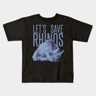 let's save rhinos Kids T-Shirt